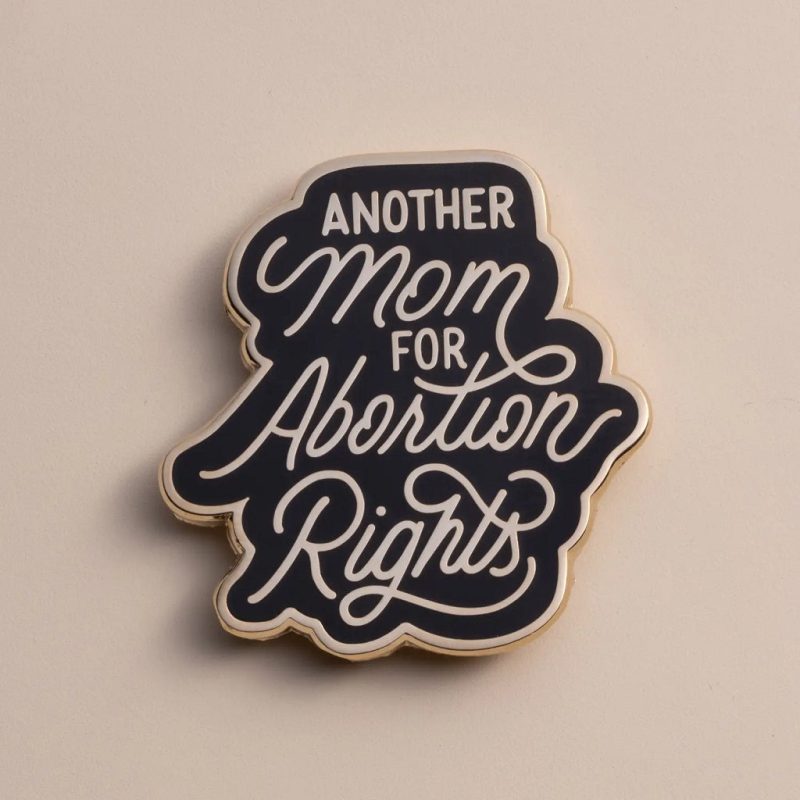 1024x1024 dissent pins another mom for abortion rights